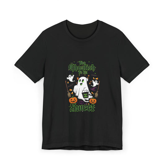 Too Ghoulish to Be Sweet Halloween Unisex Tee, Spooky Season Apparel, Perfect for Halloween Parties, Fun Fall Events